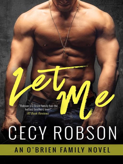 Title details for Let Me by Cecy Robson - Available